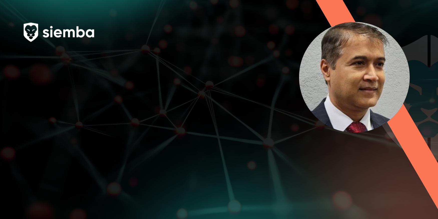 Siemba Appoints Cybersecurity Veteran Sajan Gautam